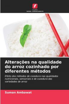 Alterações na qualidade do arroz cozinhado por diferentes métodos