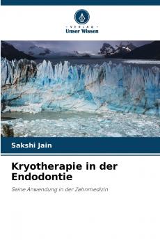 Kryotherapie in der Endodontie