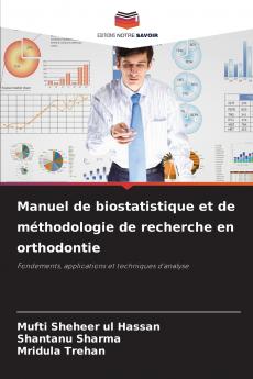 Manuel de biostatistique et de méthodologie de recherche en orthodontie