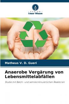 Anaerobe Vergärung von Lebensmittelabfällen