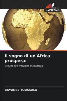 Il sogno di un'Africa prospera
