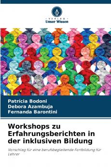 Workshops zu Erfahrungsberichten in der inklusiven Bildung