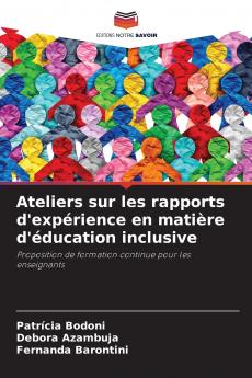 Ateliers sur les rapports d'expérience en matière d'éducation inclusive