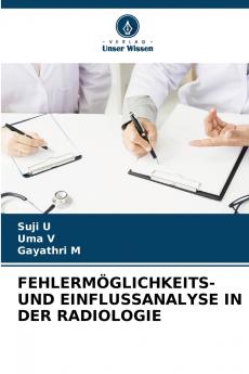 FEHLERMÖGLICHKEITS- UND EINFLUSSANALYSE IN DER RADIOLOGIE
