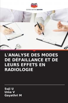 L'ANALYSE DES MODES DE DÉFAILLANCE ET DE LEURS EFFETS EN RADIOLOGIE