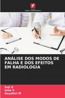ANÁLISE DOS MODOS DE FALHA E DOS EFEITOS EM RADIOLOGIA