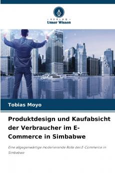 Produktdesign und Kaufabsicht der Verbraucher im E-Commerce in Simbabwe