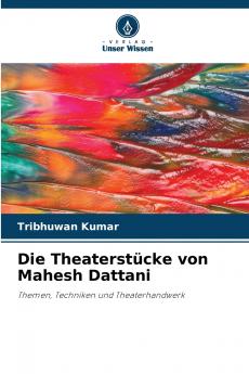 Die Theaterstücke von Mahesh Dattani