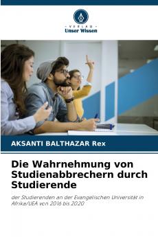 Die Wahrnehmung von Studienabbrechern durch Studierende