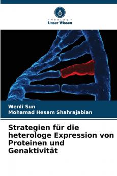Strategien für die heterologe Expression von Proteinen und Genaktivität