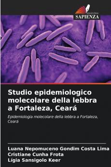 Studio epidemiologico molecolare della lebbra a Fortaleza Ceará