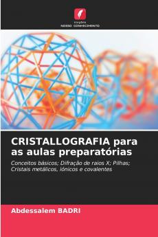 CRISTALLOGRAFIA para as aulas preparatórias