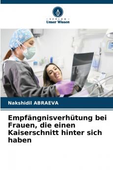 Empfängnisverhütung bei Frauen die einen Kaiserschnitt hinter sich haben