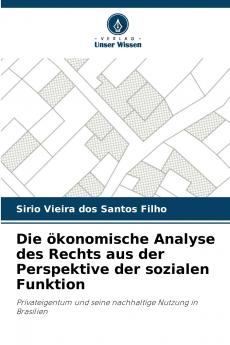 Die ökonomische Analyse des Rechts aus der Perspektive der sozialen Funktion