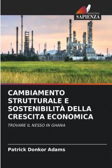 CAMBIAMENTO STRUTTURALE E SOSTENIBILITÀ DELLA CRESCITA ECONOMICA