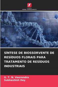 SÍNTESE DE BIOSSORVENTE DE RESÍDUOS FLORAIS PARA TRATAMENTO DE RESÍDUOS INDUSTRIAIS