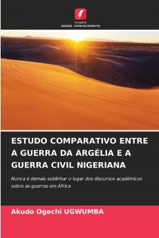ESTUDO COMPARATIVO ENTRE A GUERRA DA ARGÉLIA E A GUERRA CIVIL NIGERIANA