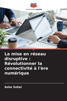 La mise en réseau disruptive