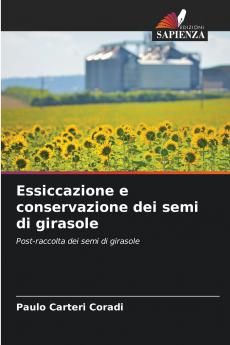 Essiccazione e conservazione dei semi di girasole