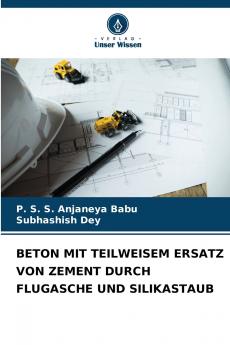 BETON MIT TEILWEISEM ERSATZ VON ZEMENT DURCH FLUGASCHE UND SILIKASTAUB