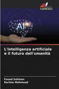 L'intelligenza artificiale e il futuro dell'umanità