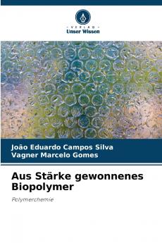 Aus Stärke gewonnenes Biopolymer