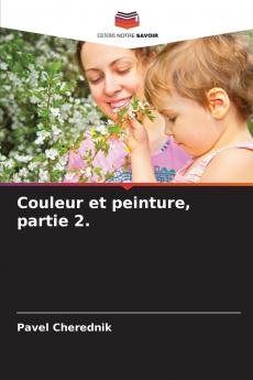 Couleur et peinture partie 2.