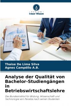 Analyse der Qualität von Bachelor-Studiengängen in Betriebswirtschaftslehre