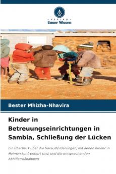 Kinder in Betreuungseinrichtungen in Sambia Schließung der Lücken