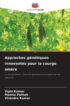 Approches génétiques innovantes pour la courge amère