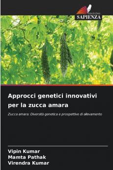 Approcci genetici innovativi per la zucca amara