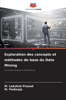 Exploration des concepts et méthodes de base du Data Mining