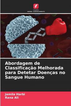 Abordagem de Classificação Melhorada para Detetar Doenças no Sangue Humano