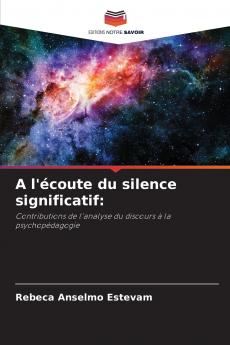 A l'écoute du silence significatif