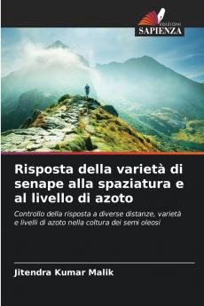 Risposta della varietà di senape alla spaziatura e al livello di azoto
