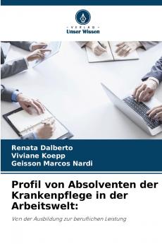 Profil von Absolventen der Krankenpflege in der Arbeitswelt