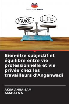 Bien-être subjectif et équilibre entre vie professionnelle et vie privée chez les travailleurs d'Anganwadi