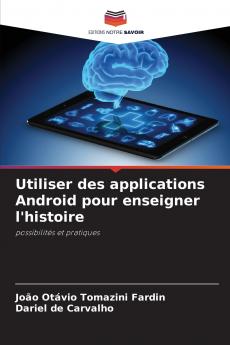 Utiliser des applications Android pour enseigner l'histoire