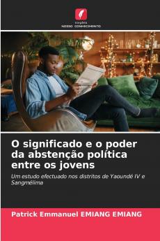 O significado e o poder da abstenção política entre os jovens