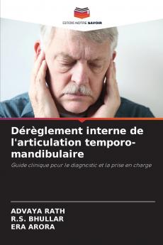 Dérèglement interne de l'articulation temporo-mandibulaire