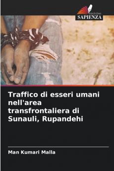 Traffico di esseri umani nell'area transfrontaliera di Sunauli Rupandehi