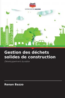 Gestion des déchets solides de construction