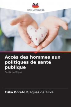 Accès des hommes aux politiques de santé publique
