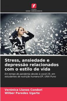 Stress ansiedade e depressão relacionados com o estilo de vida