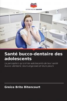 Santé bucco-dentaire des adolescents