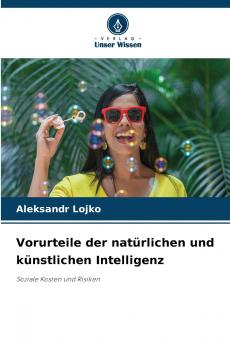 Vorurteile der natürlichen und künstlichen Intelligenz
