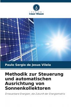Methodik zur Steuerung und automatischen Ausrichtung von Sonnenkollektoren
