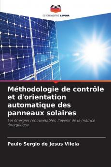 Méthodologie de contrôle et d'orientation automatique des panneaux solaires