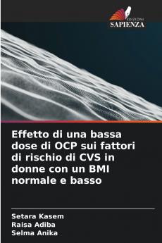 Effetto di una bassa dose di OCP sui fattori di rischio di CVS in donne con un BMI normale e basso