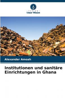 Institutionen und sanitäre Einrichtungen in Ghana